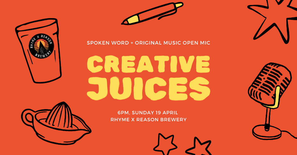 Creative Juices Spoken Word & Open Mic Night – April Edition