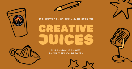 Te Wāhi Toi - Creative Juices Spoken Word & Open Mic Night – August Edition