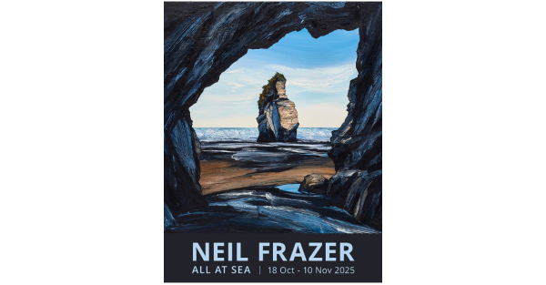 Te Wāhi Toi - Neil Frazer: All at Sea (2025) Milford Galleries Queenstown
