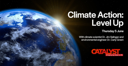 Te Wāhi Toi - Climate action – level up | Catalyst Kōrero