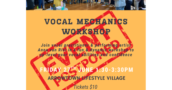 Te Wāhi Toi - POSTPONED- Vocal Mechanics Workshop in Arrowtown