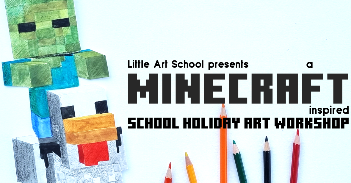Minecraft - School Holiday Art Workshop inspired by the game and movie - Little Art School