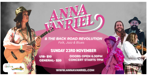 Te Wāhi Toi - Anna van Riel & The Back Road Revolution LIVE at Bannockburn