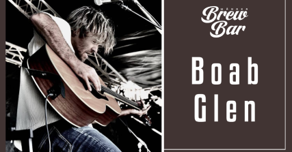 Te Wāhi Toi - Boab Glen Live at Wānaka Brew Bar