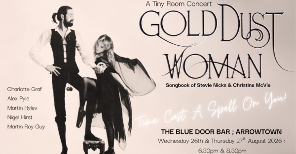 Te Wāhi Toi - Gold Dust Woman - The music of Stevie Nicks & Christine McVee - Charlotte Graf - Tiny Room Concert