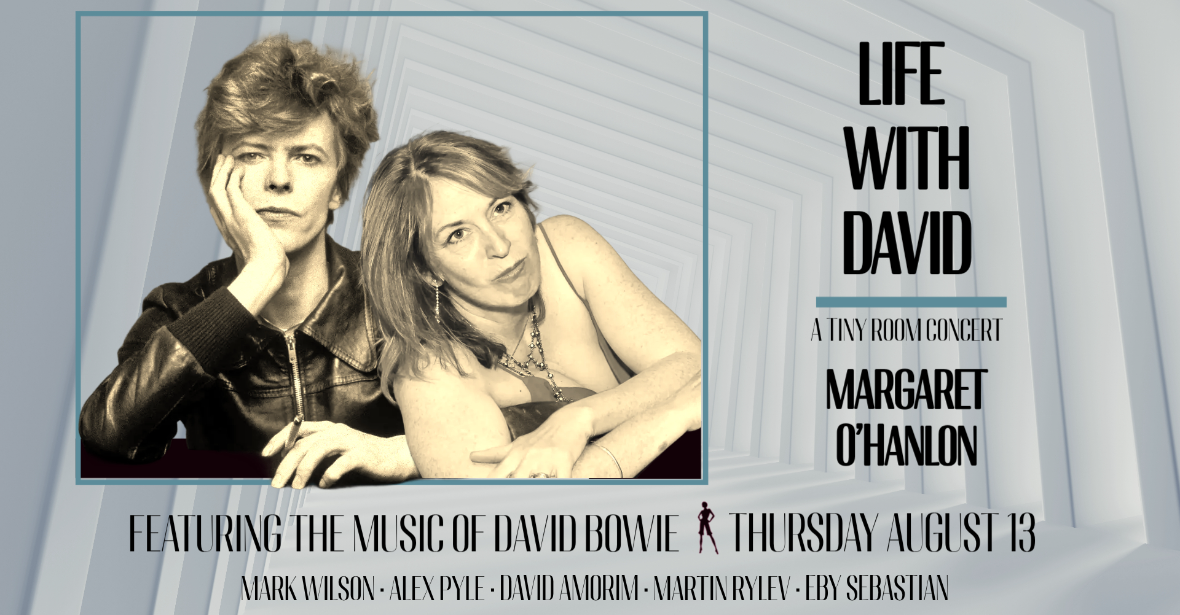 Life With David - Margaret O'Hanlon: - Tiny Room Concert