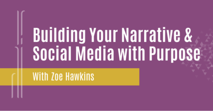 Te Wāhi Toi - Building Your Narrative & Social Media with Purpose | Wānaka