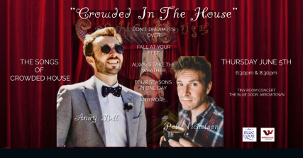 Te Wāhi Toi - Crowded In The House - Songs of Crowded House by Pol Nicholson & Andy Bell: Tiny Room Concert