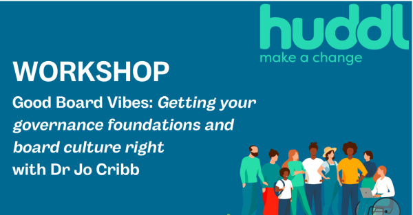 Te Wāhi Toi - Good Board Vibes: Getting your governance foundations and board culture right