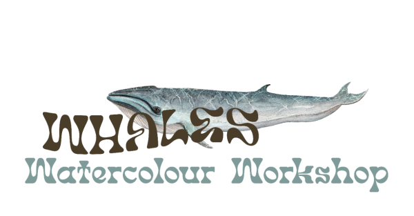 Te Wāhi Toi - Whales! - a 1 Day Watercolour Workshop